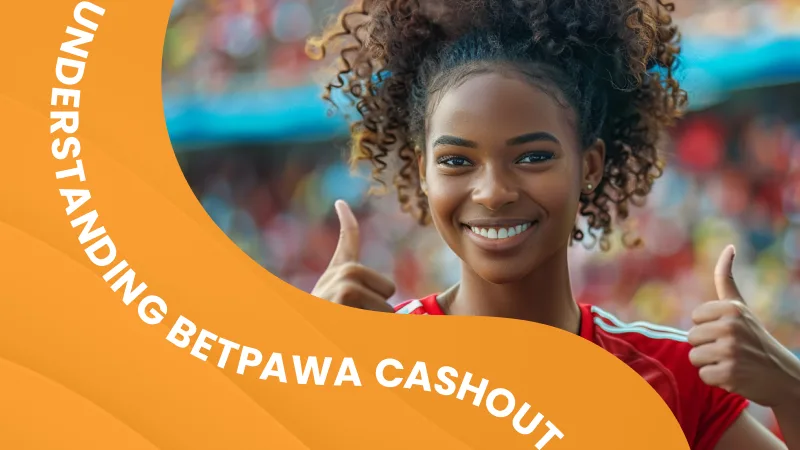 Understanding BetPawa Cashout